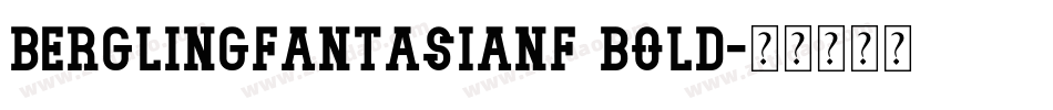BerglingFantasiaNF Bold字体转换
